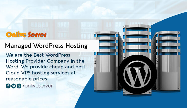 Ways You Can Use Managed WordPress Hosting from Onlive Server